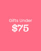 Gifts under $75